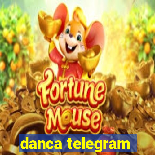 danca telegram